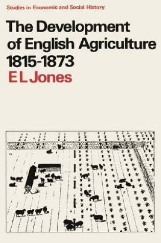 Cover of The Development of English Agriculture, 1815-73