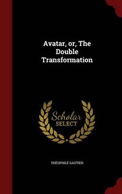 Book cover for Avatar, Or, the Double Transformation
