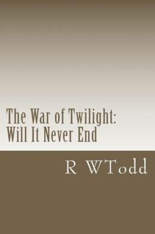 Cover of The War of Twilight