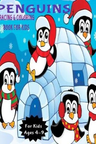 Cover of Penguins Tracing and Coloring Book for Kids