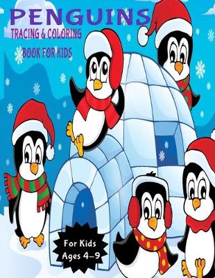 Book cover for Penguins Tracing and Coloring Book for Kids