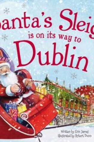 Cover of Santa's Sleigh is on its Way to Dublin