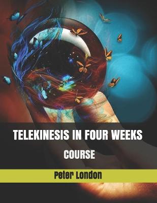 Book cover for Telekinesis in Four Weeks - Course