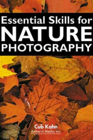 Cover of Essential Skills For Nature Photography