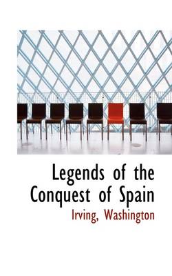 Book cover for Legends of the Conquest of Spain