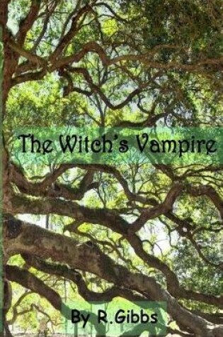 Cover of The Witch's Vampire