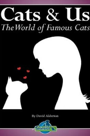 Cover of Cats & Us: The World of Famous Cats