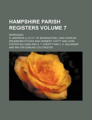 Book cover for Hampshire Parish Registers Volume 7; Marriages