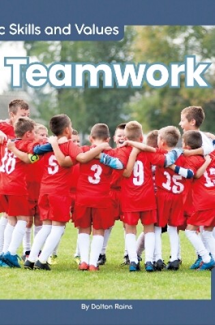 Cover of Civic Skills and Values: Teamwork