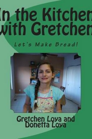 Cover of In the Kitchen with Gretchen