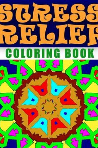 Cover of STRESS RELIEF COLORING BOOK - Vol.10