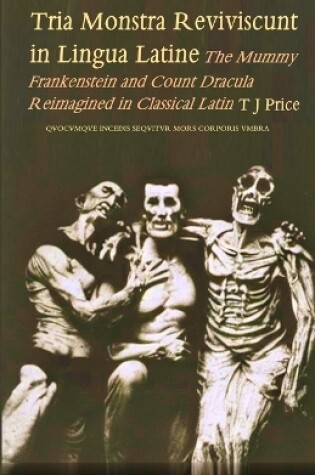 Cover of Tria Monstra in Lingua Latine Reviviscunt