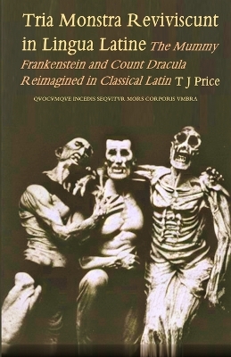 Book cover for Tria Monstra in Lingua Latine Reviviscunt