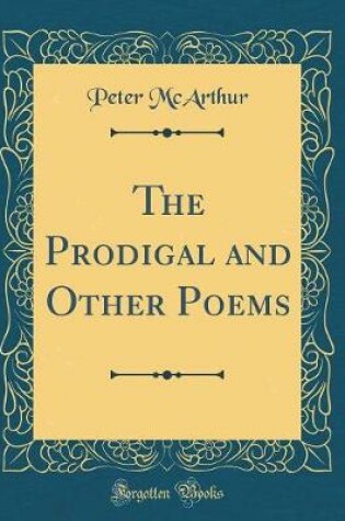 Cover of The Prodigal and Other Poems (Classic Reprint)