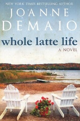 Cover of Whole Latte Life