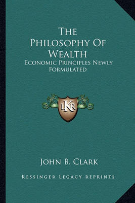 Book cover for The Philosophy Of Wealth