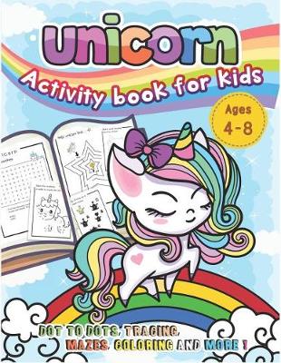 Cover of Unicorn Activity Book for Kids Ages 4-8