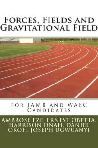 Cover of Forces, Fields and Gravitational Field