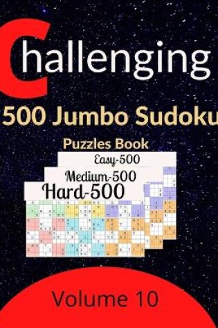 Cover of Challenging 1500 Jumbo Sudoku Puzzles Book Volume 10