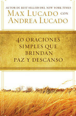 Cover of 40 Oraciones Sencillas Que Traen Paz Y Descanso