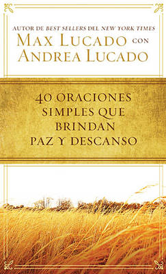 Book cover for 40 Oraciones Sencillas Que Traen Paz Y Descanso