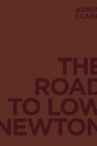 Cover of The Road to Low Newton