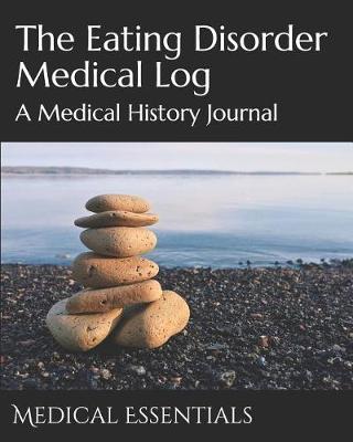 Book cover for The Eating Disorder Medical Log