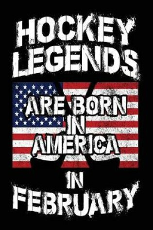 Cover of Hockey Legends Are Born In America In February