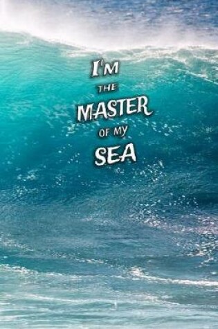 Cover of I'm the Master of My Sea