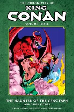Cover of Chronicles Of King Conan Volume 3: The Haunter Of The Cenotaph And Other Stories