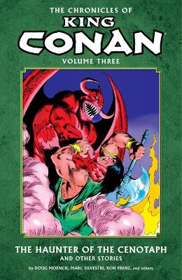 Book cover for Chronicles Of King Conan Volume 3: The Haunter Of The Cenotaph And Other Stories