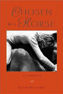 Book cover for Chosen by a Horse: A Memoir