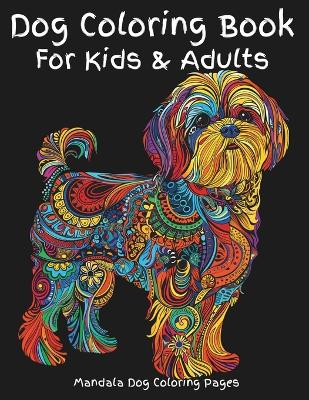 Book cover for Dog Coloring Book For Kids & Adults