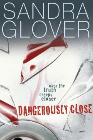 Cover of Dangerously Close