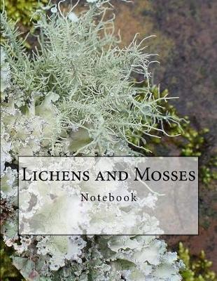 Book cover for Lichens and Mosses Notebook