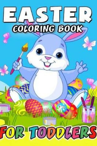 Cover of Easter Coloring Book for Toddlers