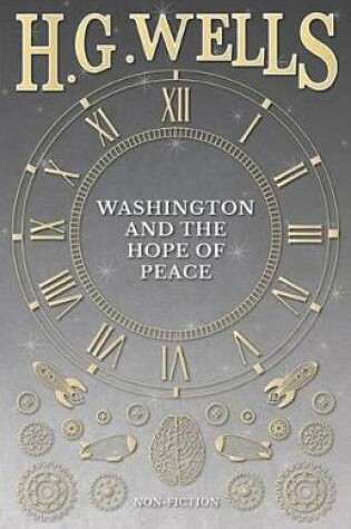 Cover of Washington and the Hope of Peace; Or, Washington and the Riddle of Peace