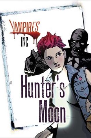 Cover of Vampires Inc: Hunter's Moon