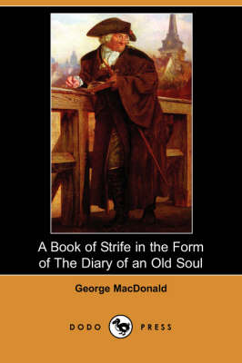 Book cover for A Book of Strife in the Form of the Diary of an Old Soul (Dodo Press)