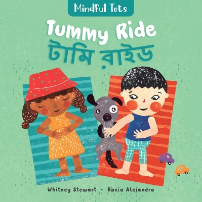 Book cover for Mindful Tots: Tummy Ride (Bilingual Bengali & English)