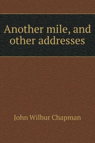Cover of Another mile, and other addresses