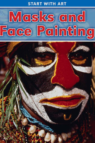 Cover of Masks and Face Painting