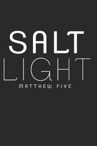 Cover of Salt Light Matthew Five