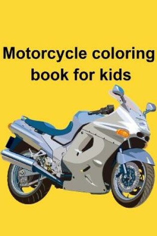 Cover of Motorcycle coloring book for kids