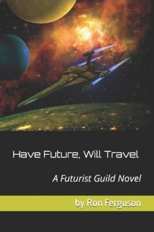 Cover of Have Future, Will Travel