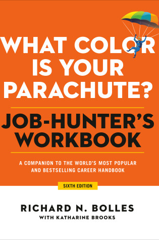 Cover of What Color Is Your Parachute? Job-Hunter's Workbook, Sixth Edition