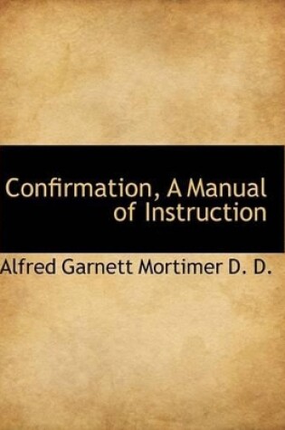 Cover of Confirmation, a Manual of Instruction