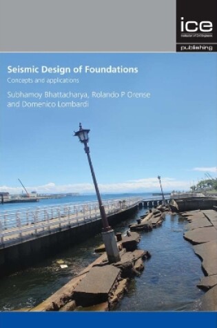 Cover of Seismic Design of Foundations: Concepts and applications