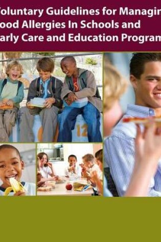 Cover of Voluntary Guidelines for Managing Food Allergies in Schools and Early Care and Education Programs