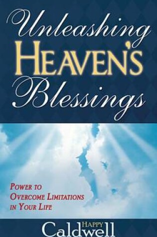 Cover of Unleashing Heavens Blessings